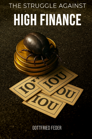 Struggle Against High Finance by Gottfried Feder