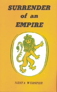 Surrender of an Empire by Nester Webster