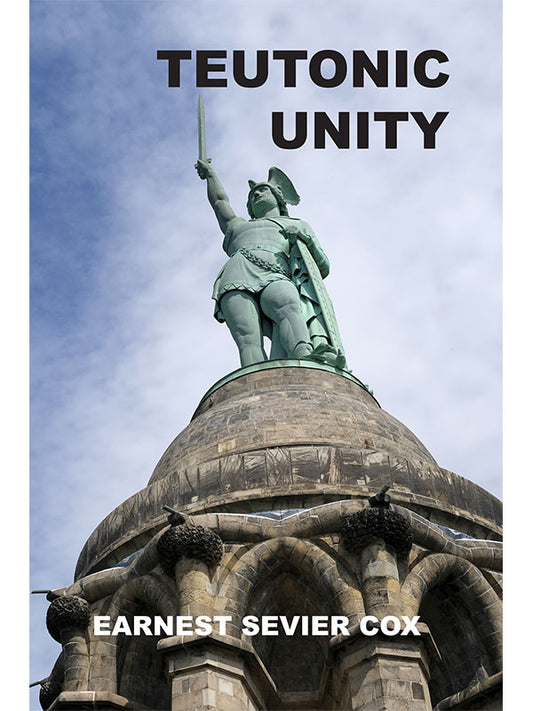 Teutonic Unity by Earnest Cox