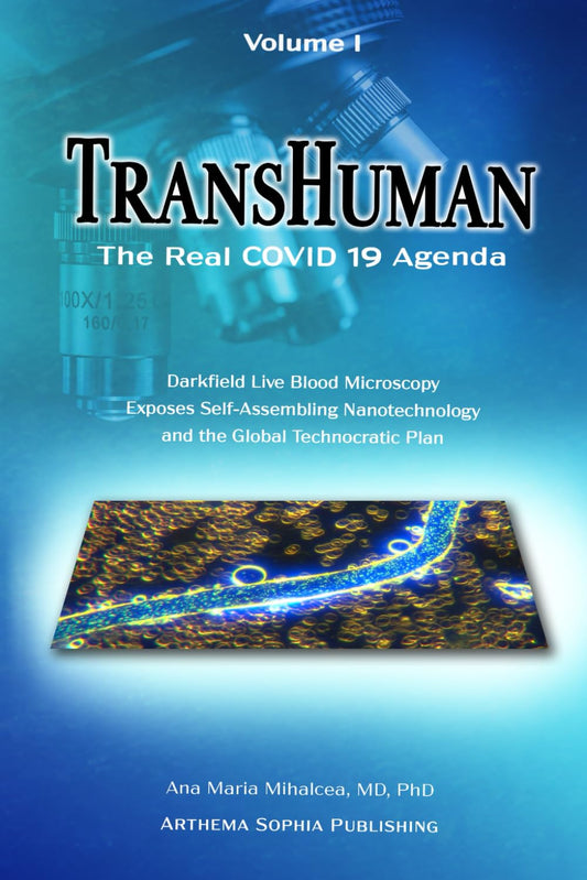 Transhuman, Volume 1: The Real COVID Agenda by Ana Mihalcea