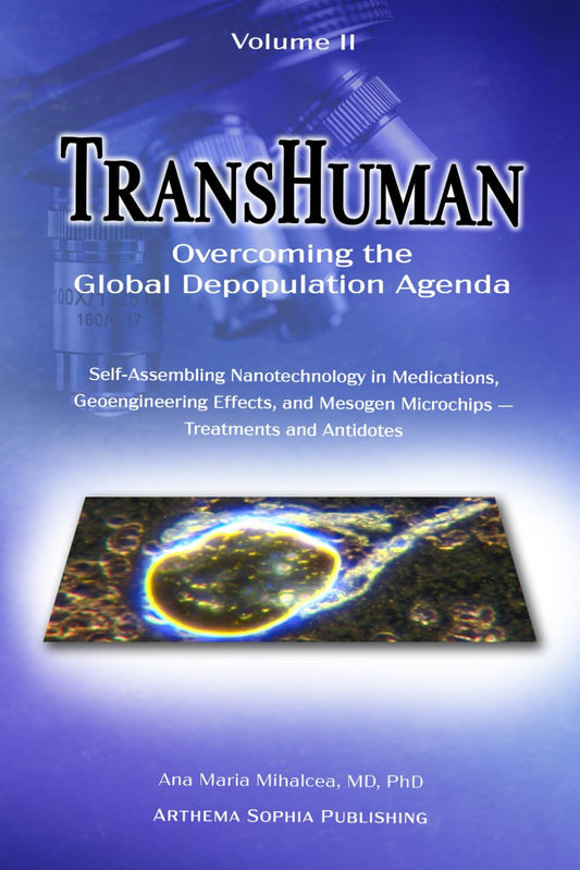 Transhuman, Volume 2: Overcoming the Depopulation Agenda by Ana Mihalcea