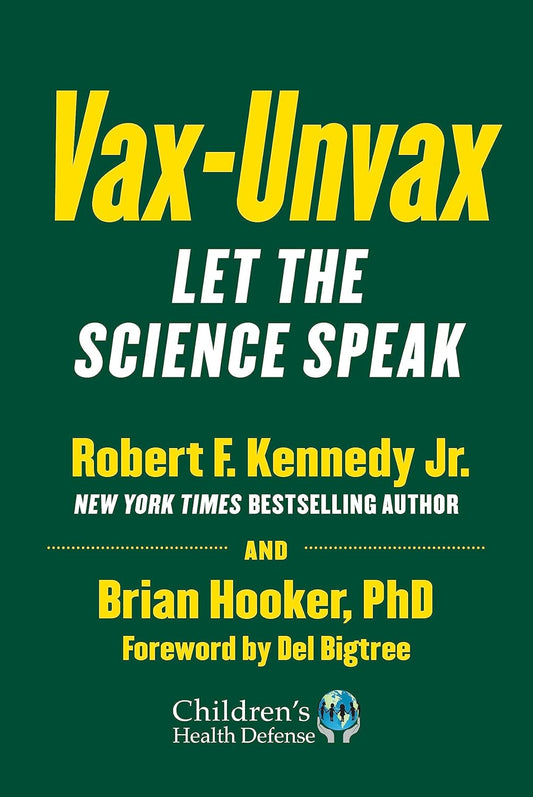 Vax-Unvax: Let the Science Speak by Brian Hooker