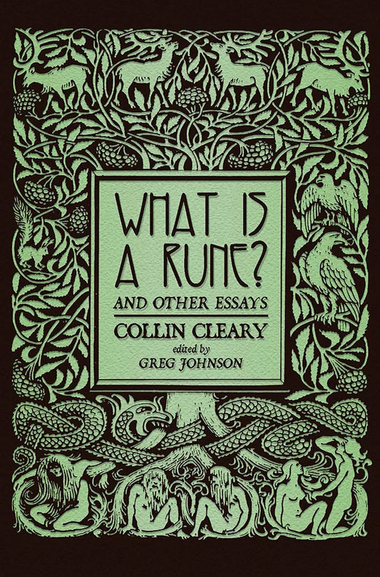 What is a Rune: And Other Essays by Collin Cleary