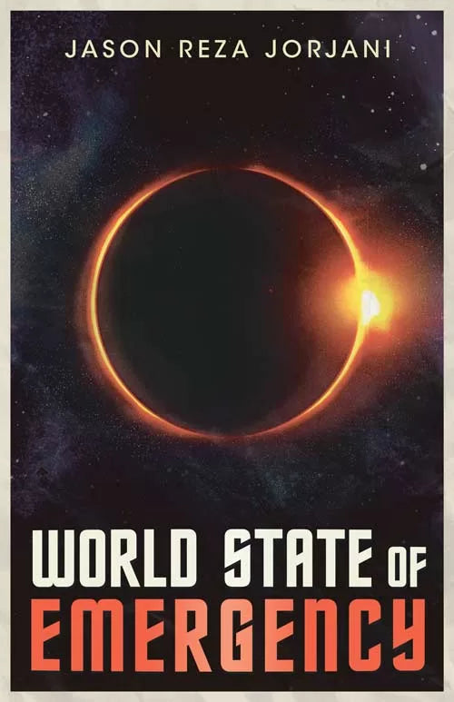 World State of Emergency by Jason Jorjani