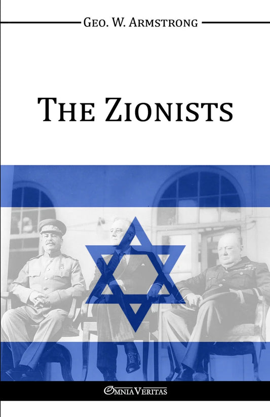 Zionists by George Armstrong
